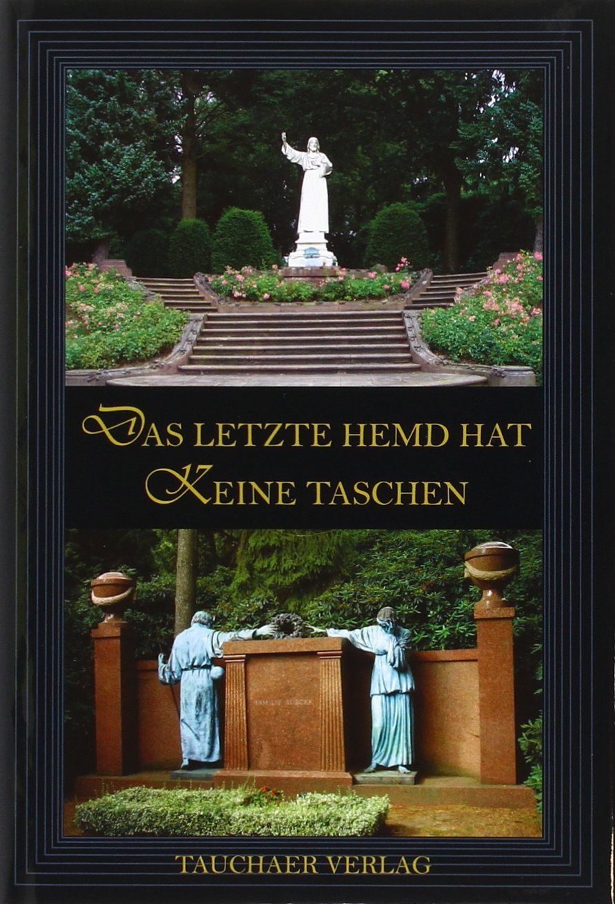 Das letzte Hemd hat keine Taschen Books