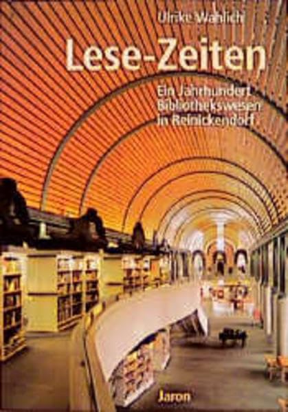Lese-Zeiten: Ein Jahrhundert Bibliothekswesen in Reinickendorf Law