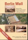 Berlin Wall: Memorial Site, Exhibition Center and the Chapel of Reconciliation on Bernauer Strasse Books
