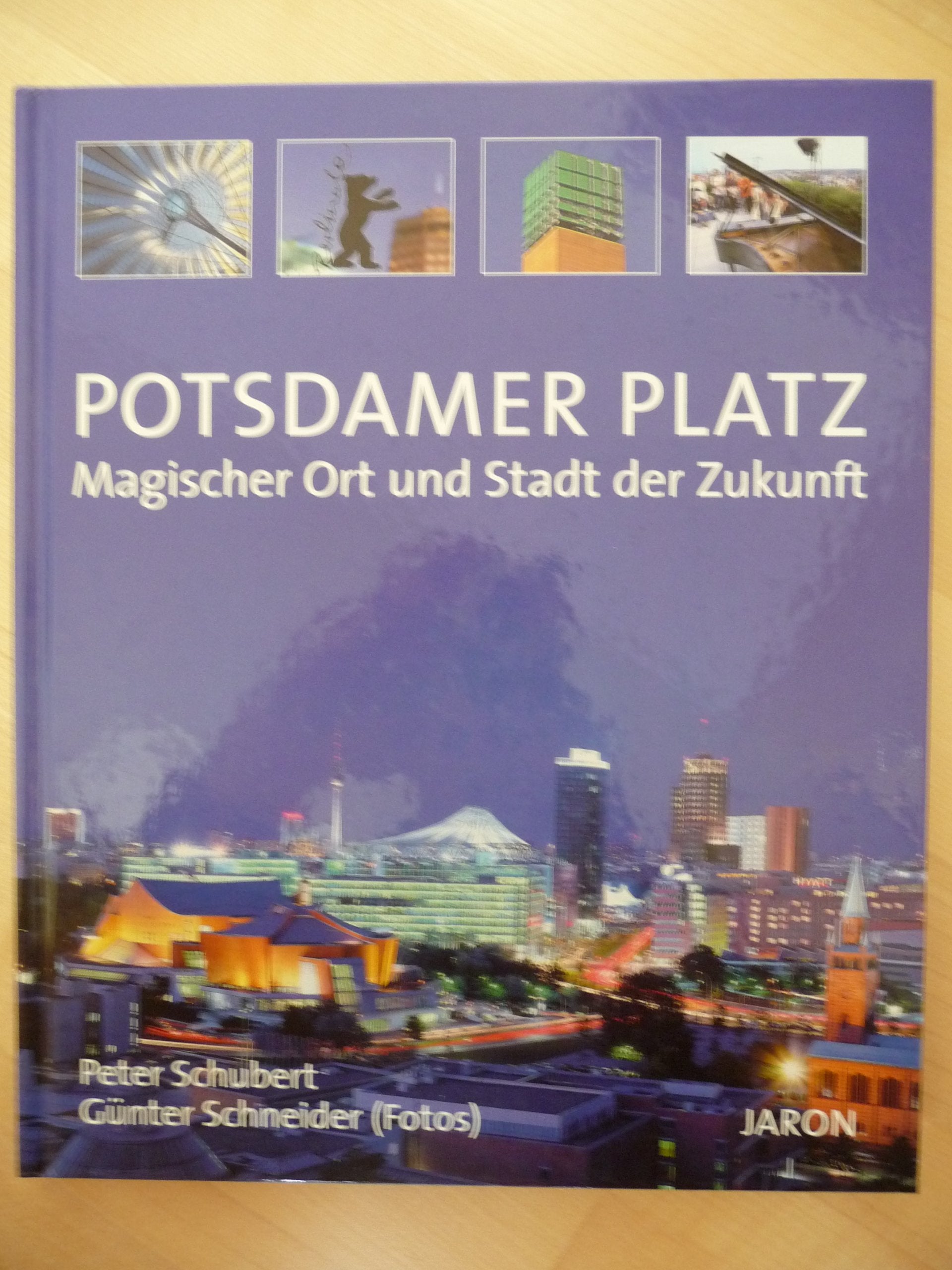 Potsdamer Platz: Magischer Ort und Stadt der Zukunft Travel