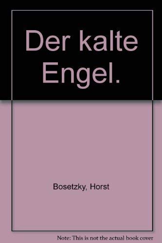 Der kalte Engel: Dokumentarischer Kriminalroman aus dem Nachkriegs-Berlin Contemporary literature