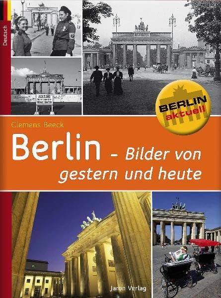 Berlin - Bilder von gestern und heute (Verkaufseinheit) Leisure, Home & Garden