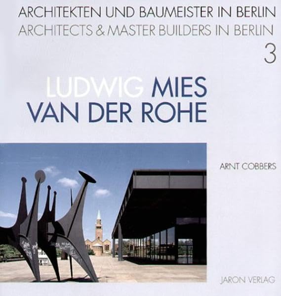Ludwig Mies van der Rohe: Deutsche Ausgabe (Architekten und Baumeister in Berlin) Architecture
