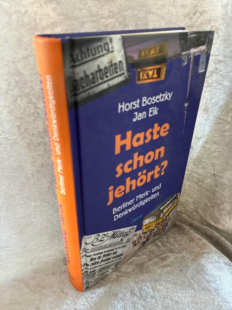 Haste schon jehört?: Berliner Merk- und Denkwürdigkeiten Humour & Satire
