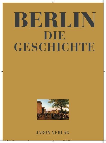 Berlin - Die Geschichte Politics & History