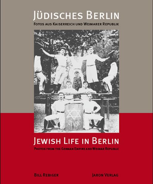 Jüdisches Berlin - Jewish Life in Berlin: Photos aus Kaiserreich und Weimarer Republik: Fotos aus Kaiserreich und Weimarer Republik Politics & History