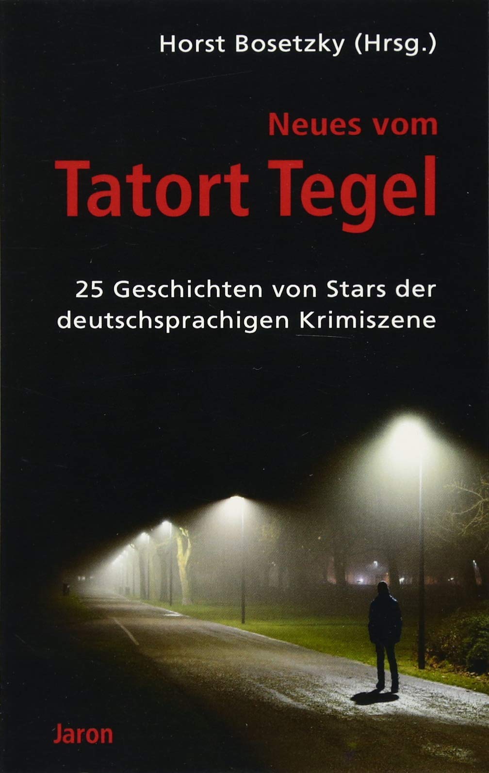 Neues vom Tatort Tegel Contemporary literature