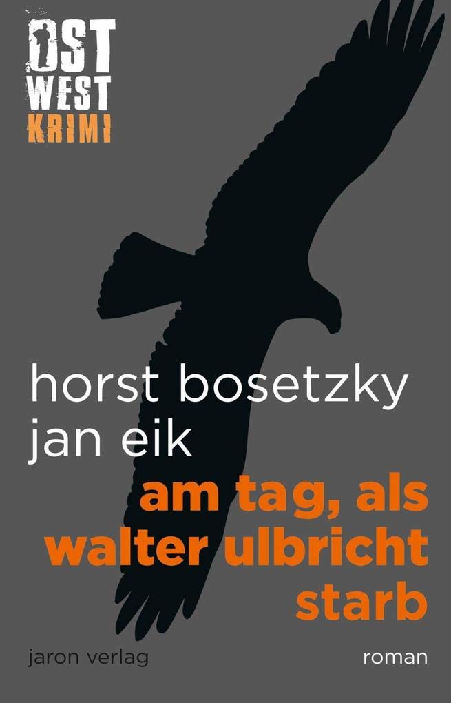Am Tag, als Walter Ulbricht starb Contemporary literature