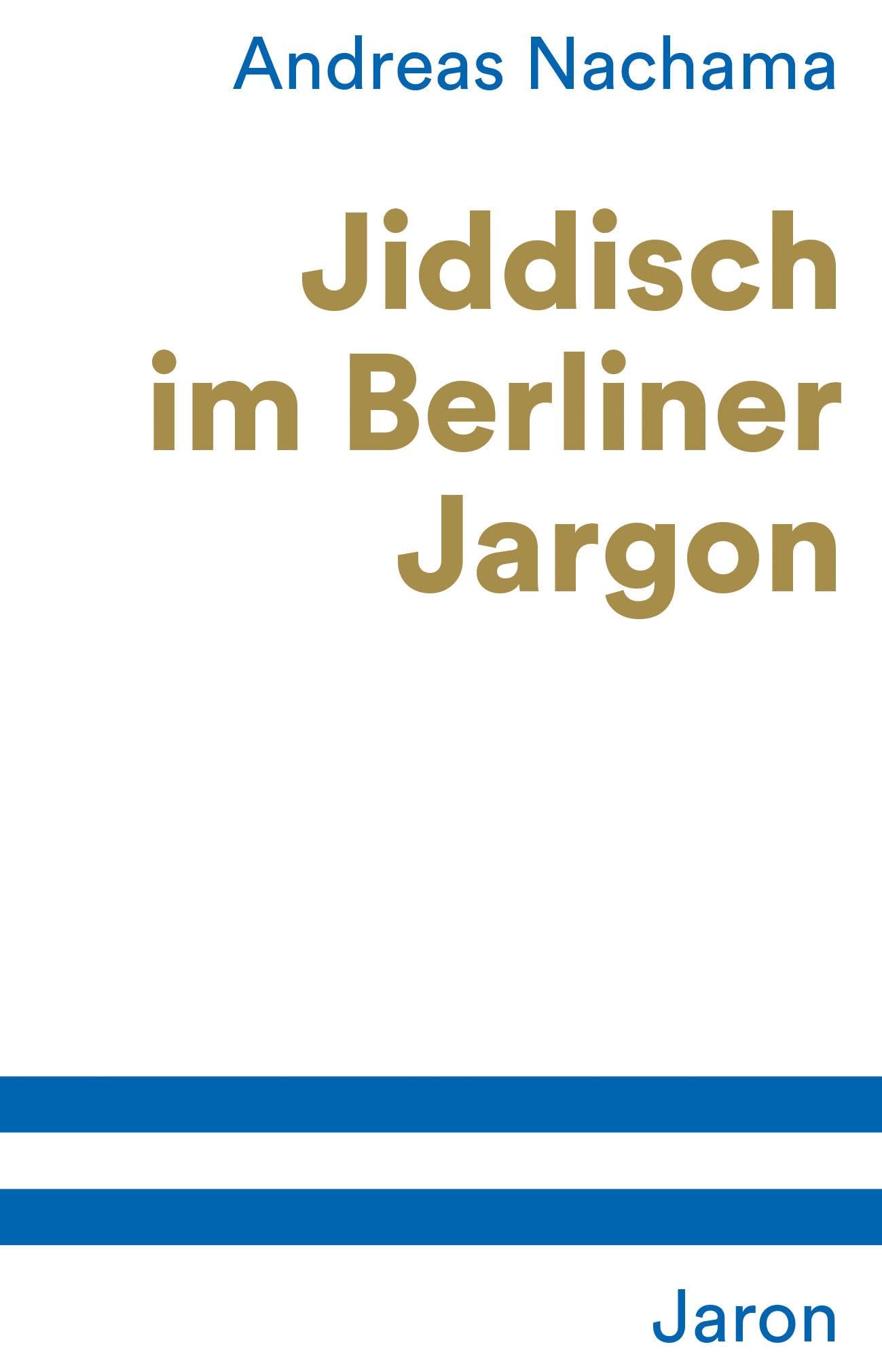 Jiddisch im Berliner Jargon Social Sciences