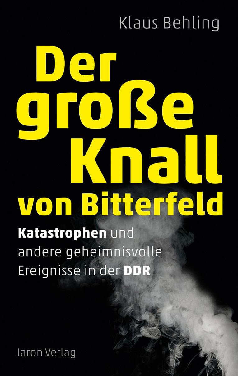 Der große Knall von Bitterfeld Books