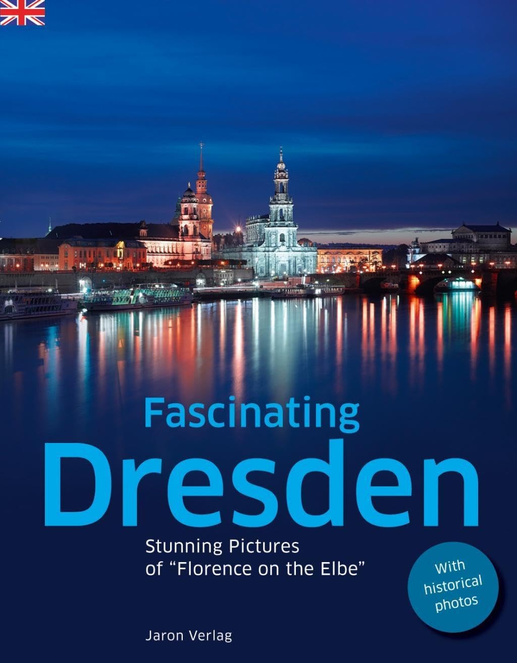 Fascinating Dresden: Stunning Pictures of “Florence on the Elbe” Photography