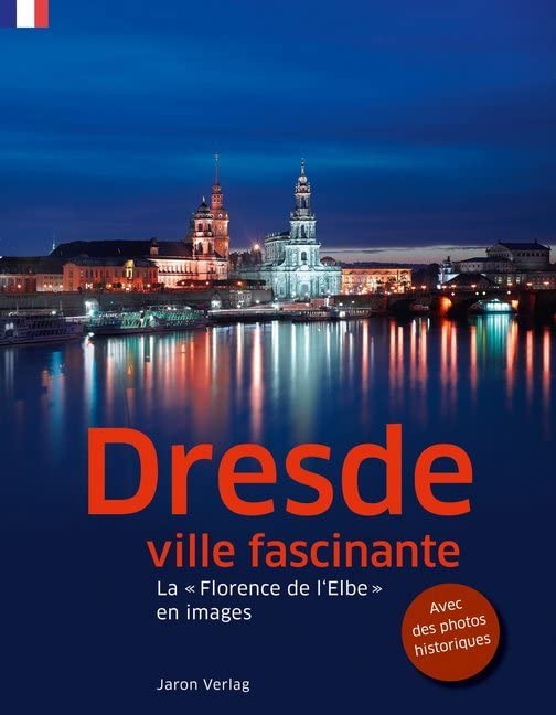 Dresde, ville fascinante: La « Florence de l'Elbe » en images Photography