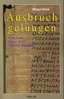 Ausbruch gelungen: Eine Frau findet ihren eigenen Glauben Religion & Esotericism