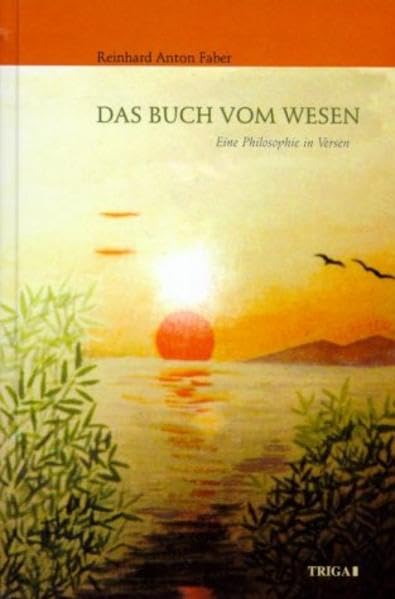Das Buch vom Wesen: Eine Philosophie in Versen Philosophy