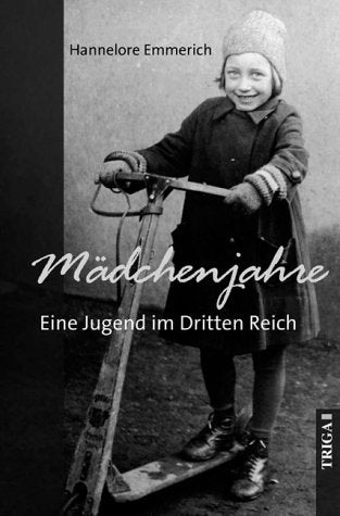 Mädchenjahre: Eine Jugend im Dritten Reich Memories