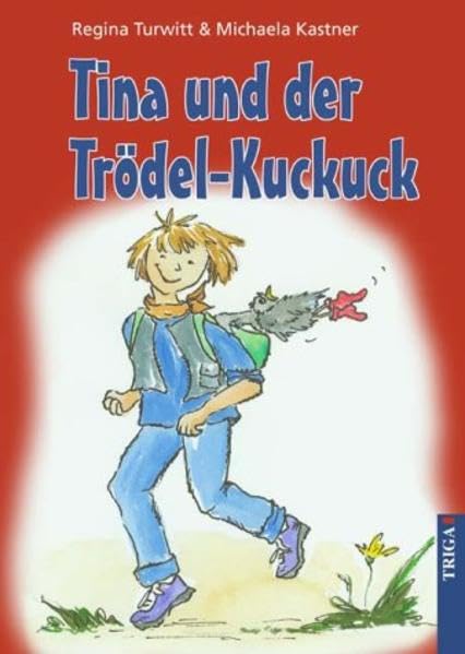 Tina und der Trödel-Kuckuck Novels & Short Stories