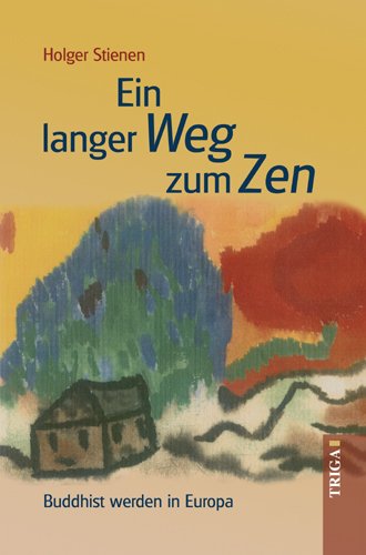 Ein langer Weg zum Zen: Buddhist werden in Europa Personalities