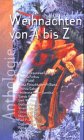 Weihnachten von A bis Z: Anthologie Fiction