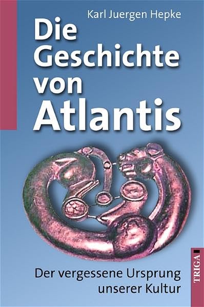 Die Geschichte von Atlantis: Der vergessene Ursprung unserer Kultur Politics & History