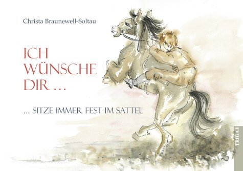 Ich wünsche dir...: ... sitze immer fest im Sattel Lifestyle