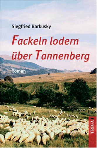Fackeln lodern über Tannenberg: Roman Fiction