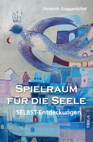 Spielraum für die Seele: Selbst-Entdeckungen Lifestyle