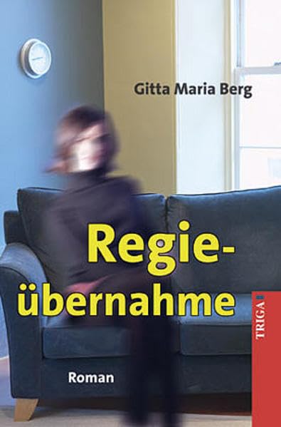 Regieübernahme: Roman Contemporary literature