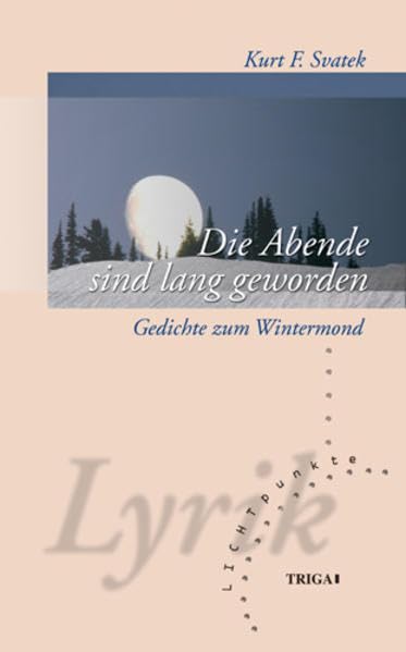 Die Abende sind lang geworden: Gedichte zum Wintermond (Lichtpunkte) Poetry