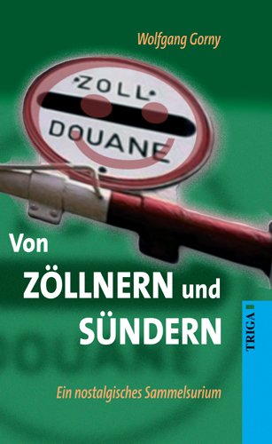 Von Zöllnern und Sündern: Ein nostalgisches Sammelsurium Humour & Satire