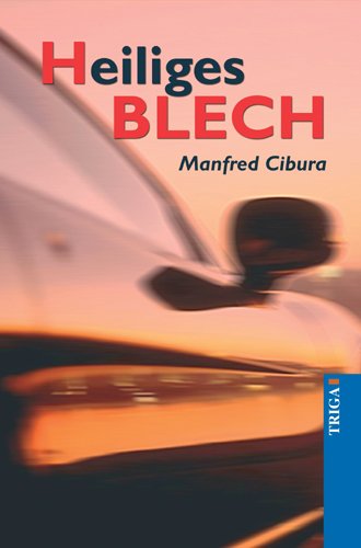 Heiliges Blech: Eine Erzählung Contemporary literature