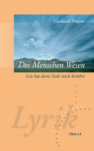 Des Menschen Wesen: Leis hat deine Seele mich berührt book