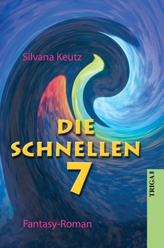 Die Schnellen 7: Fantasy-Roman Historical Fiction