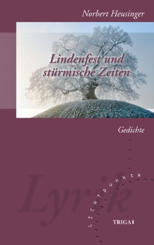 Lindenfest und stürmische Zeiten: Gedichte Poetry