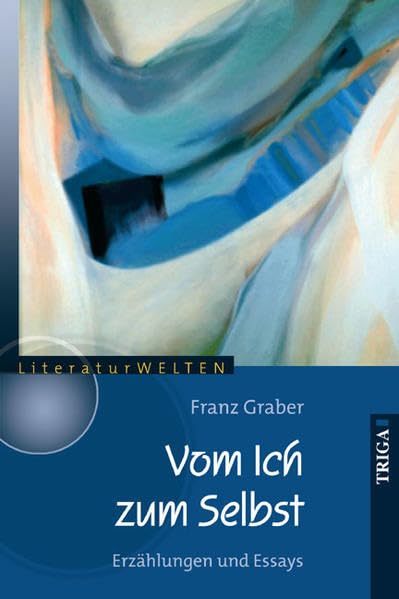 Vom Ich zum Selbst: Erzählungen und Essays book