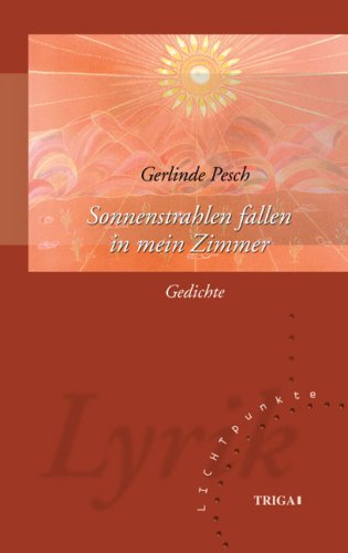 Sonnenstrahlen fallen in mein Zimmer: Gedichte Poetry