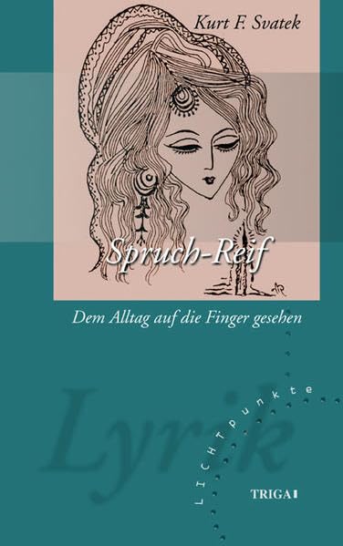 Spruch-Reif: Dem Alltag auf die Finger gesehen (Lichtpunkte) Poetry