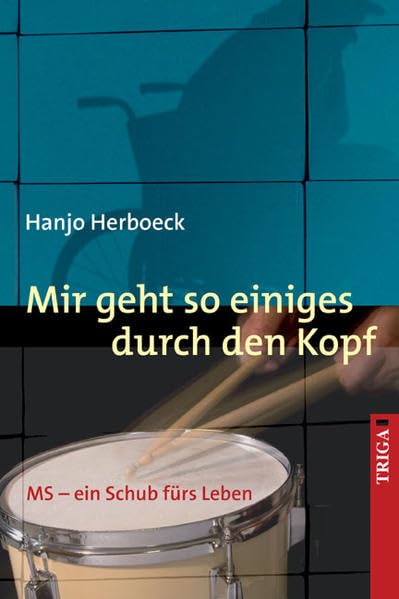 Mir geht so einiges durch den Kopf: Multiple Sklerose - ein Schub fürs Leben Personalities