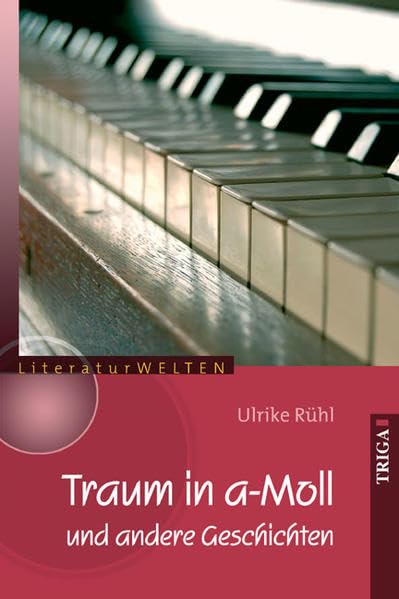 Traum in a-Moll: und andere Geschichten (LiteraturWELTEN) Essays & Short Stories