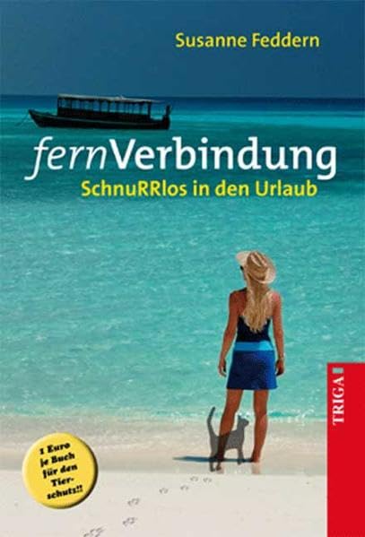fernVerbindung: SchnuRRlos in den Urlaub Essays & Short Stories