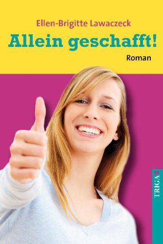 Allein geschafft! Roman Fiction