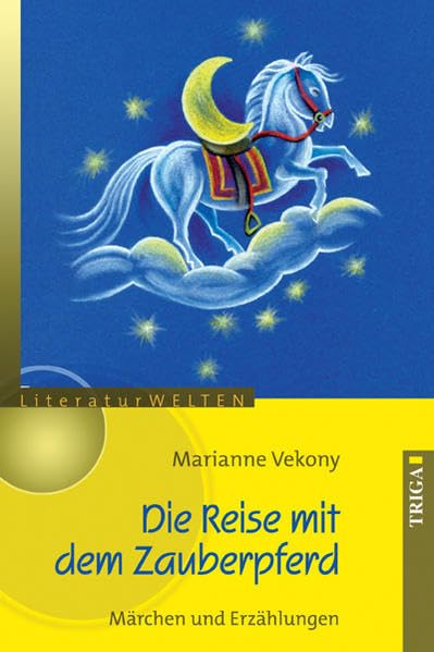 Die Reise mit dem Zauberpferd: Märchen und Erzählungen (LiteraturWELTEN) Cooking & Enjoying