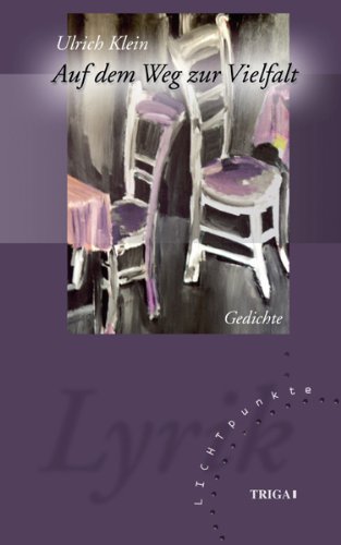 Auf dem Weg zur Vielfalt: Gedichte. LICHTpunkte Band 119 Poetry