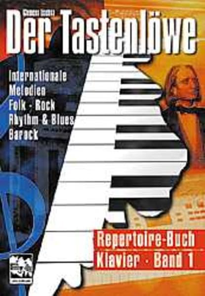 Der Tastenloewe - Repertoirebuch Klavier: Internationale Melodien-Folk-Rock-Rhythm and Blues-Klassik Education & Training