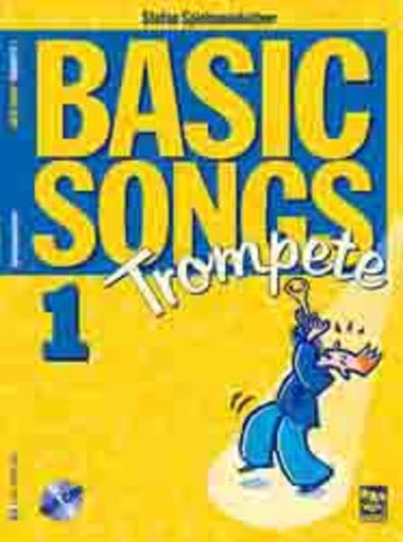 Basic Songs 1 Trompete in Bb: Playalongbuch für Trompete mit CD Sheet Music