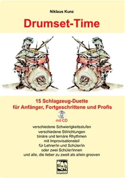 Drumset-Time: 15 Schlagzeug-Duette für Anfänger, Fortgeschrittene und Profis. Spielbuch mit CD Sheet Music
