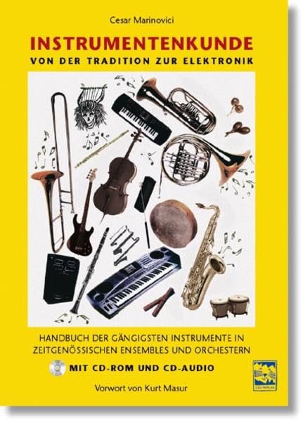 Instrumentenkunde: Handbuch der gängigsten Instrumente in zeitgenössischen Ensembles und Orchestern: Kompendium der gängigsten Instrumente in zeitgenössischen Ensembles und Orchestern Sheet Music