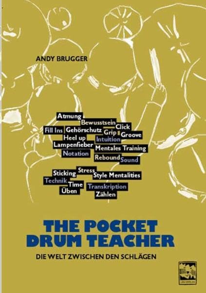 The Pocket Drum Teacher: Die Welt zwischen den Schlägen am Schlagzeug Arts & Music