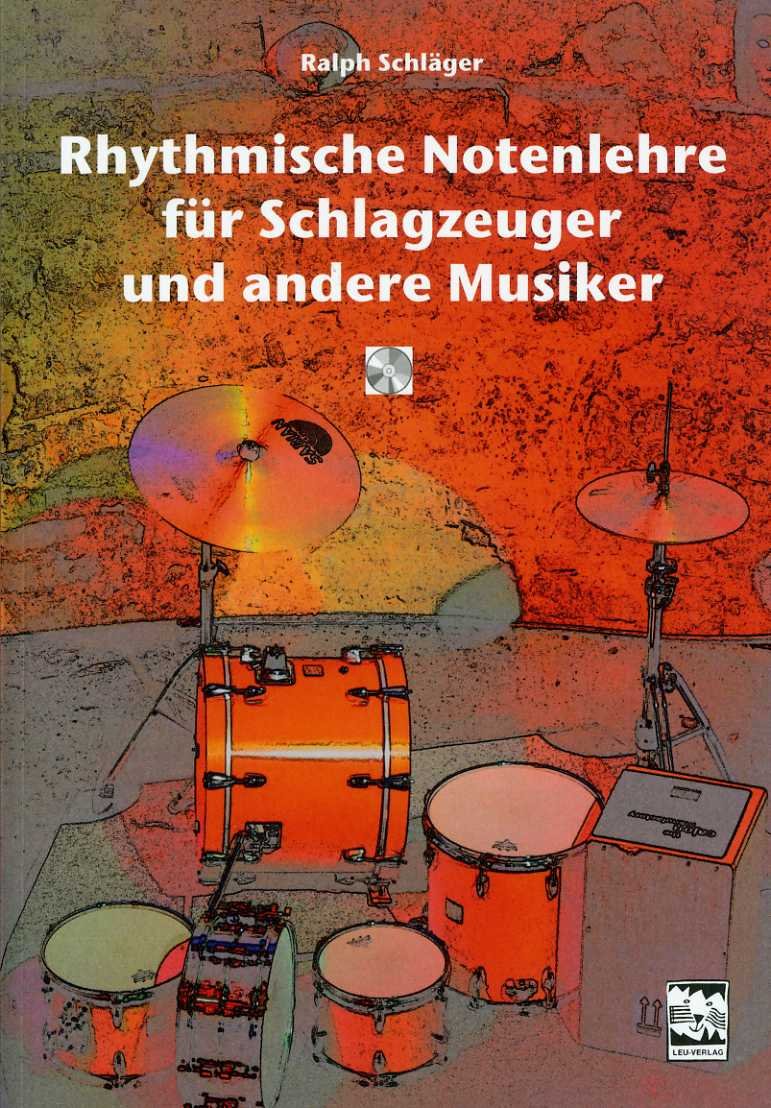 Rhythmische Notenlehre für Schlagzeuger und andere Musiker: Übungsbuch mit CD Sheet Music