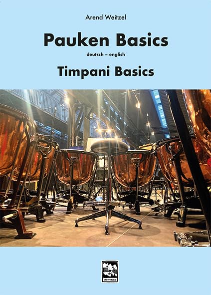 Pauken Basics: Timpani Basics, deutsch – english Arts & Music