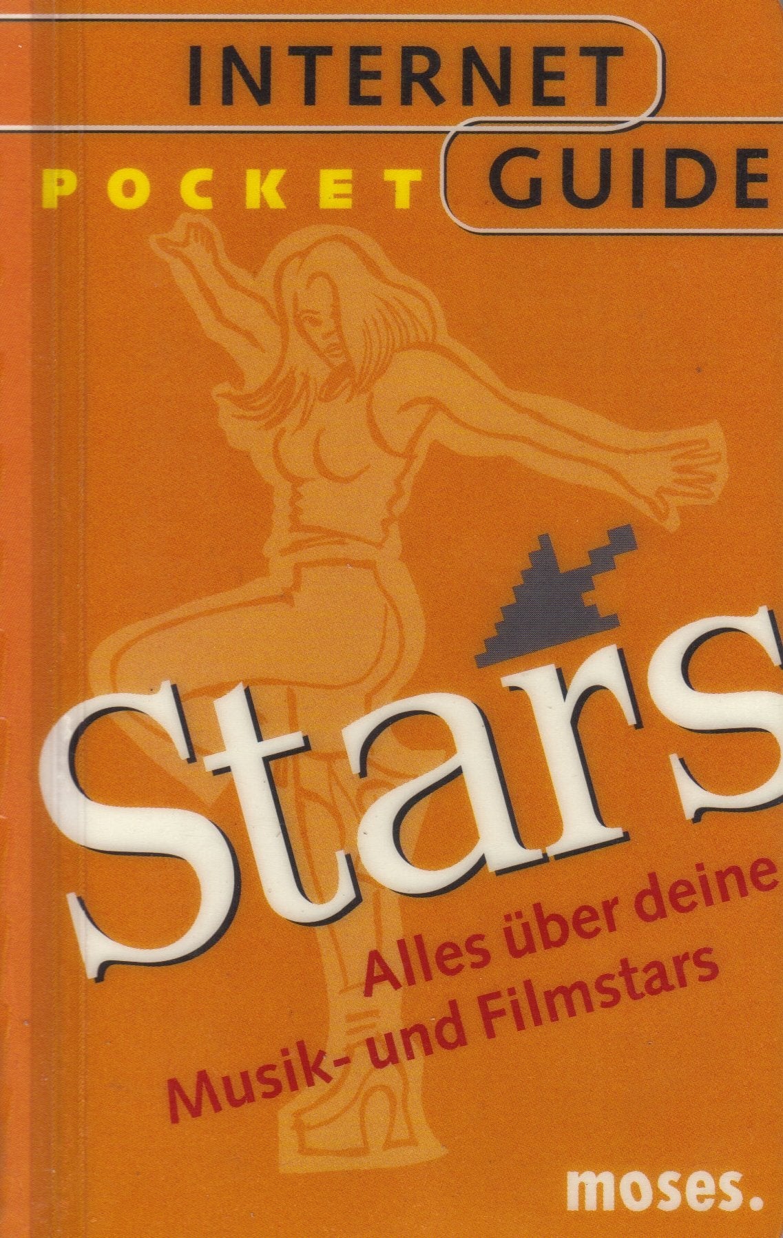 Internet Pocket Guide: Stars: Alles über deine Musik und Filmstars Film, Art & Culture